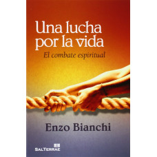 UNA LUCHA POR LA VIDA
