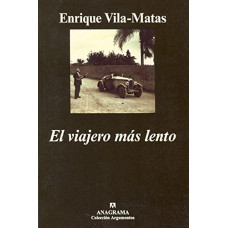 EL VIAJERO MAS LENTO