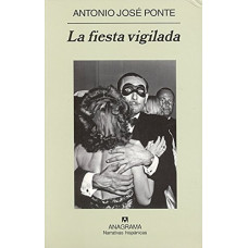 LA FIESTA VIGILADA