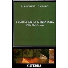 TEORIAS DE LA LITERATURA DEL SIGLO XX
