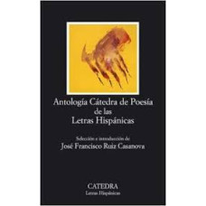 ANTOLOGIA CATEDRA DE POESIA DE LAS LETRA