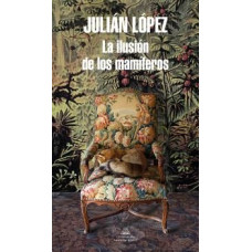 LA ILUSION DE LOS MAMIFEROS