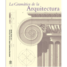 LA GRAMATICA DE LA ARQUITECTURA