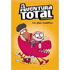 AVENTURA TOTAL, UN PLAN MALEFICO