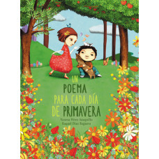 UN POEMA PARA CADA DIA DE PRIMAVERA