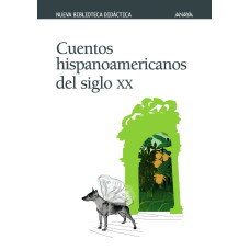 CUENTOS HISPANOAMERICANOS DEL SIGLO XX