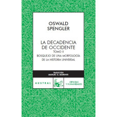 LA DECADENCIA DE OCCIDENTE TOMO 2
