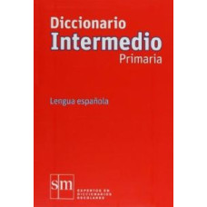 DICCIONARIO INTERMEDIO PRIMARIA DICCIONARIO INTERMEDIO PRIMARIA