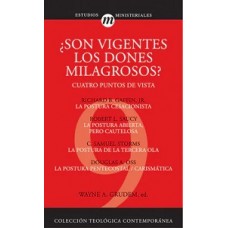 SON VIGENTES LOS DONES MILAGROSOS