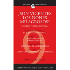 SON VIGENTES LOS DONES MILAGROSOS