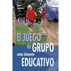 EL JUEGO DE GRUPO COMO ELEMENTO EDUCATIV