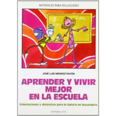 APRENDER Y VIVIR MEJOR EN LA ESCUELA