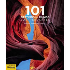 101 DESTINOS DEL MUNDO SORPRENDENTES