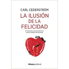 LA ILUSION DE LA FELICIDAD