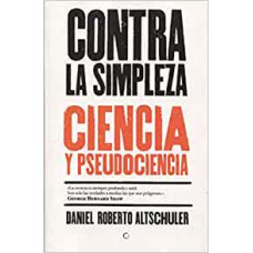 CONTRA LA SIMPLEZA CIENCIA Y