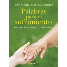 PALABRAS PARA EL SUFRIMIENTO