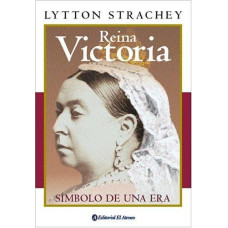 REINA VICTORIA SIMBOLO DE UNA ERA