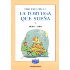 PARA ESCUCHAR A LA TORTUGA QUE SUEÑA