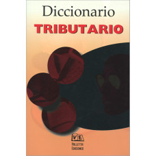 DICCIONARIO TRIBUTARIO DICCIONARIO TRIBUTARIO