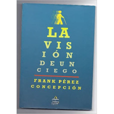LA VISION DE UN CIEGO