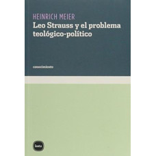 LEO STRAUSS Y EL PROBLEMA TEOLOGICO-POLI