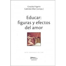 EDUCAR: FIGURA Y EFECTOS DEL AMOR
