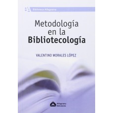 METODOLOGIA EN LA BIBLIOTECOLOGIA