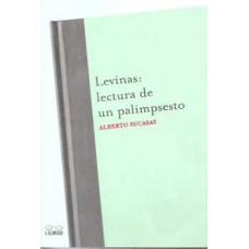 LEVINAS LECTURA DE UN PALIMPSESTO