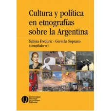 CULTURA Y POLITICA EN ETNOGRAFIAS SOBRE