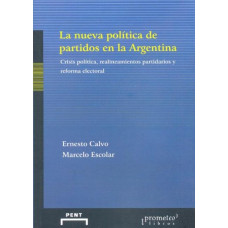LA NUEVA POLITICA DE PARTIDOS EN LA ARG LA NUEVA POLITICA DE PARTIDOS EN LA ARG