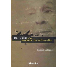BORGES Y LOS SENDEROS DE LA FILOSOFIA