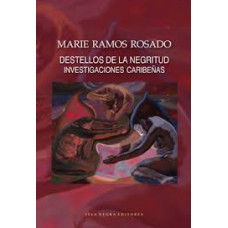 DESTELLOS DE LA NEGRITUD