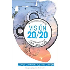 VISION 20/20 AÑO DEL DESPERTAR A UNA NUE