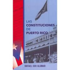 LAS CONSTITUCIONES DE PUERTO RICO LAS CONSTITUCIONES DE PUERTO RICO