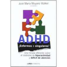 ADHD ENFERMOS O SINGULARES