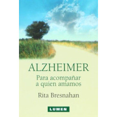 ALZHEIMER PARA ACOMPANAR A QUIEN AMAMOS